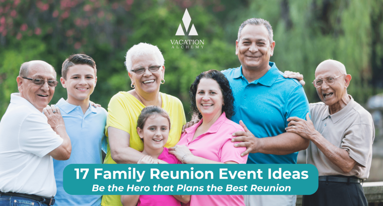 Family Reunion Vacation Alchemy Event